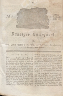 Danziger Dampfboot für Geist, Humor, Satire, Poesie, Welt- und Volksleben, Korrespondenz, Kunst, Literatur und Theater. Jg.6, № 151 (20 Dezember 1836) + dod.