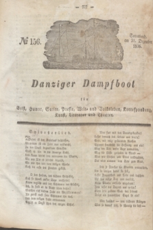 Danziger Dampfboot für Geist, Humor, Satire, Poesie, Welt- und Volksleben, Korrespondenz, Kunst, Literatur und Theater. Jg.6, № 156 (31 Dezember 1836) + dod.