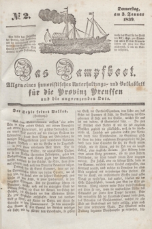 Das Dampfboot : allgemeines humoristisches Unterhaltungs- und Volksblatt für die Provinz Preussen und die angrenzenden Orte. [Jg.9], № 2 (3 Januar 1839) + dod.