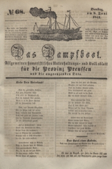 Das Dampfboot : allgemeines humoristisches Unterhaltungs- und Volksblatt für die Provinz Preussen und die angrenzenden Orte. [Jg.11], № 68 (8 Juni 1841) + dod.