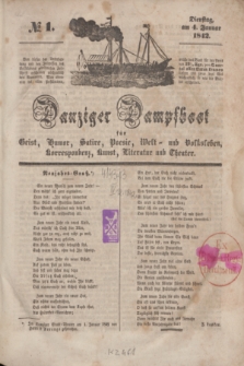 Danziger Dampfboot für Geist, Humor, Satire, Poesie, Welt- und Volksleben, Korrespondenz, Kunst, Literatur und Theater. [Jg.12], № 1 (4 Januar 1842) + dod.