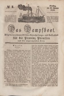 Das Dampfboot : allgemeines humoristisches Unterhaltungs- und Volksblatt für die Provinz Preussen und die angrenzenden Orte. [Jg.12], № 7 (18 Januar 1842) + dod.
