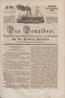 Das Dampfboot : allgemeines humoristisches Unterhaltungs- und Volksblatt für die Provinz Preussen und die angrenzenden Orte. [Jg.12], № 17 (10 Februar 1842) + dod.