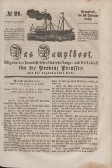 Das Dampfboot : allgemeines humoristisches Unterhaltungs- und Volksblatt für die Provinz Preussen und die angrenzenden Orte. [Jg.12], № 21 (19 Februar 1842) + dod.