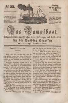 Das Dampfboot : allgemeines humoristisches Unterhaltungs- und Volksblatt für die Provinz Preussen und die angrenzenden Orte. [Jg.12], № 22 (22 Februar 1842) + dod.