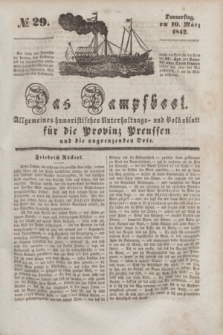 Das Dampfboot : allgemeines humoristisches Unterhaltungs- und Volksblatt für die Provinz Preussen und die angrenzenden Orte. [Jg.12], № 29 (10 März 1842) + dod.