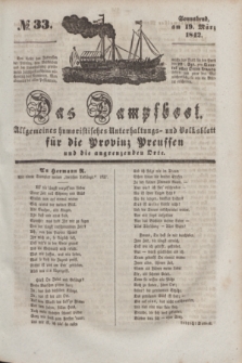 Das Dampfboot : allgemeines humoristisches Unterhaltungs- und Volksblatt für die Provinz Preussen und die angrenzenden Orte. [Jg.12], № 33 (19 März 1842) + dod.