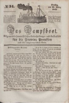 Das Dampfboot : allgemeines humoristisches Unterhaltungs- und Volksblatt für die Provinz Preussen und die angrenzenden Orte. [Jg.12], № 34 (22 März 1842) + dod.