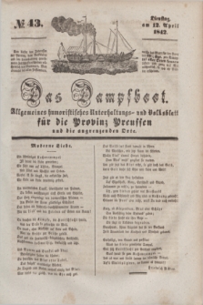 Das Dampfboot : allgemeines humoristisches Unterhaltungs- und Volksblatt für die Provinz Preussen und die angrenzenden Orte. [Jg.12], № 43 (12 April 1842) + dod.
