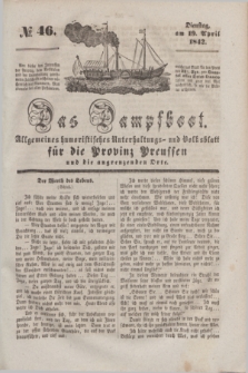 Das Dampfboot : allgemeines humoristisches Unterhaltungs- und Volksblatt für die Provinz Preussen und die angrenzenden Orte. [Jg.12], № 46 (19 April 1842) + dod.