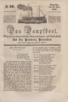 Das Dampfboot : allgemeines humoristisches Unterhaltungs- und Volksblatt für die Provinz Preussen und die angrenzenden Orte. [Jg.12], № 56 (12 Mai 1842) + dod.