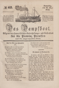 Das Dampfboot : allgemeines humoristisches Unterhaltungs- und Volksblatt für die Provinz Preussen und die angrenzenden Orte. [Jg.12], № 62 (26 Mai 1842) + dod.