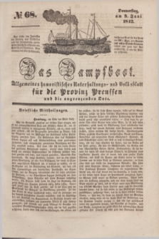 Das Dampfboot : allgemeines humoristisches Unterhaltungs- und Volksblatt für die Provinz Preussen und die angrenzenden Orte. [Jg.12], № 68 (9 Juni 1842) + dod.