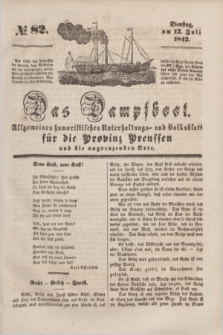 Das Dampfboot : allgemeines humoristisches Unterhaltungs- und Volksblatt für die Provinz Preussen und die angrenzenden Orte. [Jg.12], № 82 (12 Juli 1842) + dod.