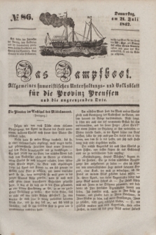 Das Dampfboot : allgemeines humoristisches Unterhaltungs- und Volksblatt für die Provinz Preussen und die angrenzenden Orte. [Jg.12], № 86 (21 Juli 1842) + dod.