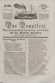 Das Dampfboot : allgemeines humoristisches Unterhaltungs- und Volksblatt für die Provinz Preussen und die angrenzenden Orte. [Jg.12], № 88 (26 Juli 1842) + dod.
