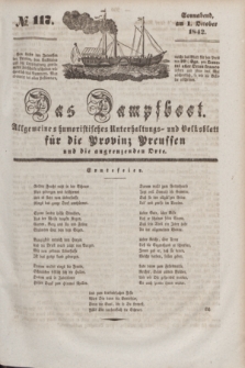 Das Dampfboot : allgemeines humoristisches Unterhaltungs- und Volksblatt für die Provinz Preussen und die angrenzenden Orte. [Jg.12], № 117 (1 October 1842) + dod.