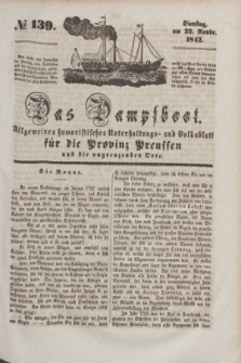 Das Dampfboot : allgemeines humoristisches Unterhaltungs- und Volksblatt für die Provinz Preussen und die angrenzenden Orte. [Jg.12], № 139 (22 November 1842) + dod.