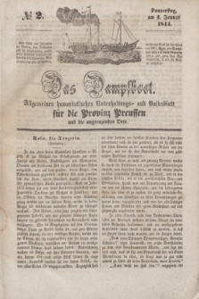 Das Dampfboot : allgemeines humoristisches Unterhaltungs- und Volksblatt für die Provinz Preussen und die angrenzenden Orte. [Jg.14], № 2 (4 Januar 1844) + dod.