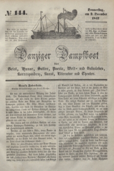 Danziger Dampfboot für Geist, Humor, Satire, Poesie, Welt- und Volksleben, Korrespondenz, Kunst, Literatur und Theater. [Jg.17], № 144 (2 Deceber 1847) + dod.