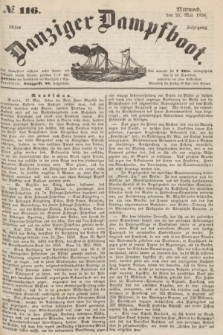 Danziger Dampfboot. Jg.26, № 116 (21 Mai 1856)