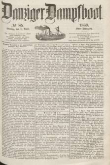 Danziger Dampfboot. Jg.29, № 85 (11 April 1859)