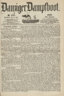 Danziger Dampfboot. Jg.38, № 170 (24 Juli 1867)