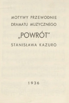 Motywy przewodnie dramatu muzycznego "Powrót" Stanisława Kazuro |PDF|