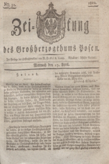 Zeitung des Großherzogthums Posen. 1822, Nro. 31 (17 April) + dod.