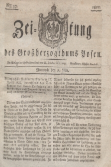 Zeitung des Großherzogthums Posen. 1822, Nro. 37 (8 Mai) + dod.