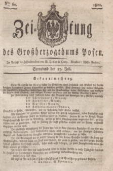 Zeitung des Großherzogthums Posen. 1822, Nro. 60 (27 Juli) + dod.