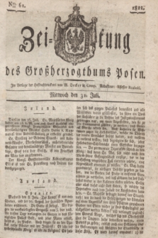 Zeitung des Großherzogthums Posen. 1822, Nro. 61 (31 Juli) + dod.