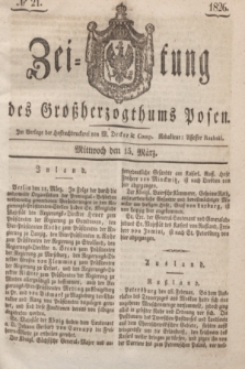 Zeitung des Großherzogthums Posen. 1826, № 21 (15 März) + dod.