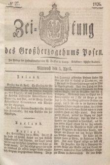 Zeitung des Großherzogthums Posen. 1826, № 27 (5 April) + dod.