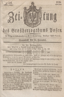 Zeitung des Großherzogthums Posen. 1826, № 102 (23 December) + dod.