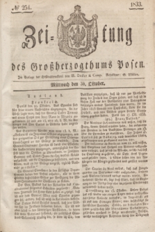 Zeitung des Großherzogthums Posen. 1833, № 254 (30 Oktober)