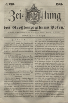 Zeitung des Großherzogthums Posen. 1843, № 190 (16 August)