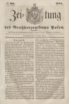 Zeitung des Großherzogthums Posen. 1844, № 162 (13 Juli)