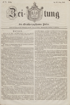 Zeitung des Großherzogthums Posen. 1847, № 72 (26 März)