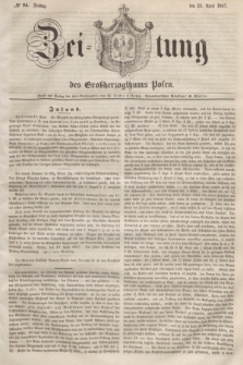 Zeitung des Großherzogthums Posen. 1847, № 94 (23 April) + dod.