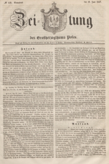 Zeitung des Großherzogthums Posen. 1847, № 140 (19 Juni ) + dod.