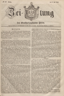 Zeitung des Großherzogthums Posen. 1847, № 157 (9 Juli)