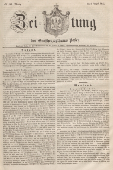 Zeitung des Großherzogthums Posen. 1847, № 183 (9 August) + dod.