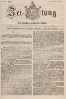 Zeitung des Großherzogthums Posen. 1847, № 301 (24 December)