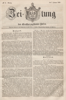 Zeitung des Großherzogthums Posen. 1848, № 31 (7 Februar)