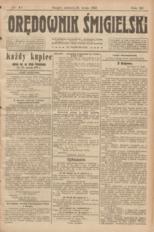 Orędownik Śmigielski. R.32, nr 47 (26 lutego 1922)