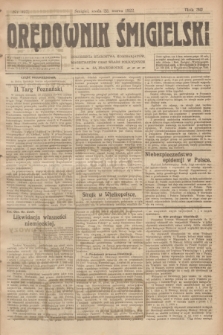 Orędownik Śmigielski. R.32, nr 67 (22 marca 1922)