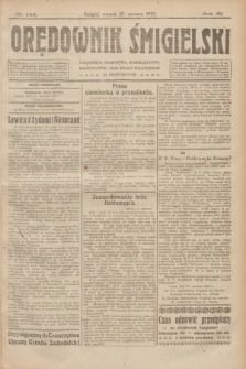 Orędownik Śmigielski. R.32, nr 144 (27 czerwca 1922)