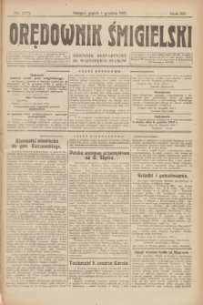 Orędownik Śmigielski : dziennik bezpartyjny dla wszystkich stanów. R.32, nr 275 (1 grudnia 1922)