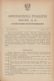Obwieszczenia Publiczne : dodatek № 10 do Dziennika Urzędowego Ministerstwa Sprawiedliwości. 1918 (1 lutego)